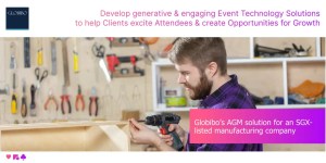 Globibo’s AGM solution for an SGX-listed manufacturing company